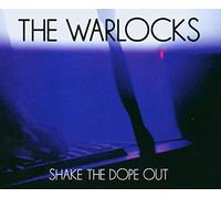 Warlocks,the - Shake the Dope Out