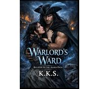 Warlord's Ward: Related to the Asara Pack