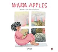 Warm Apples: Whispers from a heating planet