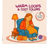 Warm Loops & Cozy Colors: A Crochet-Themed Coloring Book for Adults | Relaxation and Stress Relief for Yarn Lovers