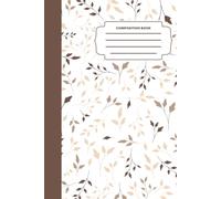 Warm Neutral Beige and Brown Botanical Leaf Composition Book: Minimalist Boho Aesthetic Autumn Notebook for College Students and Office Work | 120 College Ruled Pages, 7.5 x 9.25 in