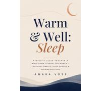 Warm & Well: Sleep - A Midlife Sleep Tracker & Wind-Down Journal for Women
