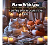 Warm Whiskers: A Cute Animal Coloring Journey for Calm & Comfort