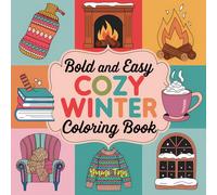 Warm Whispers: A Cozy Winter Coloring Book to Comfort and Cheer