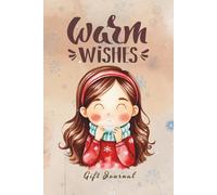 WARM WISHES - Daily Journal Holiday Gift with Special Wishes