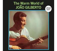 Warm World Of Joao Gilberto