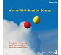 Warmer Wind nimmt den Schmerz: Zuverlässige Entspannung und Schmerzlinderung durch Hypnosegeschichten