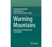 Warming Mountains: Implications for Livelihood and Sustainability