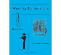 Warming Up for Violin, Book One