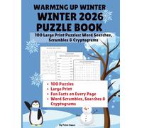 Warming Up Winter: Puzzle Book for Winter 2026: 100 Large Print Puzzles: Word Searches, Scrambles & Cryptograms