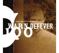 Warn Defever - I Want You to Live a Hundred Y