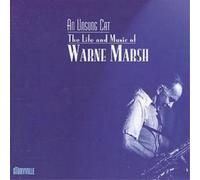 Warne Marsh An Unsung Cat: The Life And Music Of Warne Marsh (CD) Album