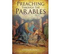 Warner Doles Preaching Through the Parables (Tascabile)