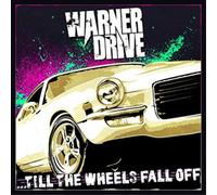 Warner Drive Till the Wheels Fall Off (CD) Album