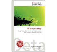 Warner LeRoy: Mervyn LeRoy, New York City, Harry Warner, Warner Bros., Maxwell's Plum, Great Adventure