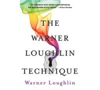 Warner Loughlin The Warner Loughlin Technique (Tascabile)