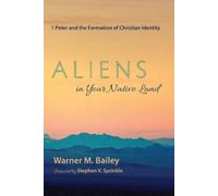 Warner M Bailey Aliens in Your Native Land (Tascabile)