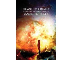 Warner Schneider Quantum Gravity (Tascabile)