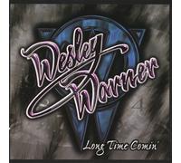 Warner, Wesley - Long Time Comin'