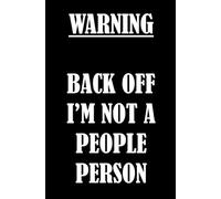 Warning Back Off I'm Not A People Person: 2026 Weekly Planner organiser for work home. Ideal size for purse, briefcase or backpack. Discreet funny black and white cover. Cheap stocking filler.