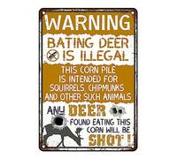 Warning Baiting Deer Is Illegal Any Found Eating This Corn Will Be Shot Cartello In Metallo Decorazione Targa In Metallo Vintage Targhe In Latta Per Cucina Giardino Esterno 20X30Cm