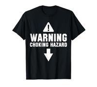 Warning Choking Hazard Costume Funny Easy Halloween Idea Maglietta