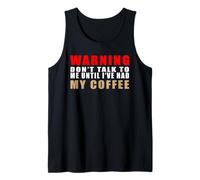 Warning Don't Talk To Me Until I've Had My Coffee Canotta
