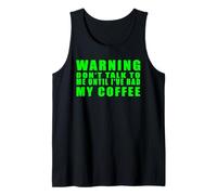 Warning Don't Talk To Me Until I've Had My Coffee Canotta