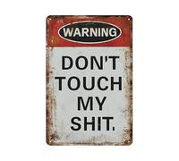 Warning Don'T Touch My Shit Garage Workshop Accessories For Men Cartello In Metallo Vintage Targhe In Latta Decorazione Targa In Latta Per Parete Bar Negozio 20X30Cm