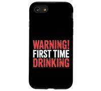 Warning First Time Drinking Le bugie di alcol sarcastico |- Custodia per iPhone SE (2020) / 7/8