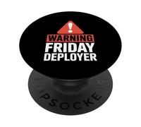 Warning Friday Deployer IT Joke For Developers PopSockets PopGrip Adesivo