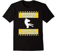 Warning Gymnast Could Flip At Any Moment Unisex 100% Cotton Short-Sleeve T-Shirts Black S