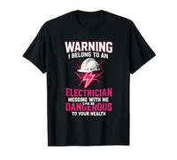 Warning I Belong To Electrician Divertente Fidanzata Moglie Donne Maglietta