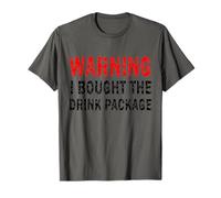 Warning I Bought The Drink Package Sarcasm Distressed Retro Maglietta