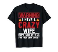 Warning I Have A Crazy Wife Uomo Ragazzi Divertente San Valentino Maglietta