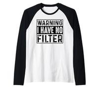 Warning i have no filter Maglia con Maniche Raglan
