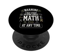 Warning I May Start Talking About Math at Any Time Funny PopSockets PopGrip Adesivo