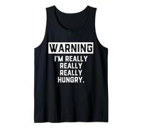 Warning: I'm Really Really Really Hungry Funny Food Dad Joke Canotta