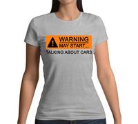 Warning Maggio Start Talking About Auto - Donna T-Shirt - Love Ventola Meccanico