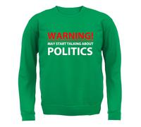 Warning Maggio Start Talking About Politica - Bambini Felpa/Maglione - Elezione