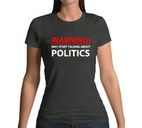 Warning Maggio Start Talking About Politica - Donna T-Shirt - Elezione Tory