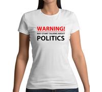 Warning Maggio Start Talking About Politica - Donna T-Shirt - Elezione Tory