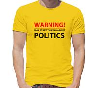 Warning Maggio Start Talking About Politica - T-Shirt - Elezione Tory Lavoro