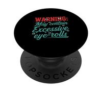 Warning May Contain Excessive Eye-Rolls Funny Sarcastic PopSockets PopGrip Adesivo