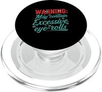 Warning May Contain Excessive Eye-Rolls Funny Sarcastic PopSockets PopGrip per MagSafe