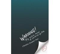 Warning: May Contain Traces of Sarcasm and Eye Rolls - Essential Teaching Tools |: More than just a notebook designed for teachers - includes lined, dotted, relaxation pages & inspirational phrases