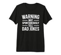 Warning May Spontaneously Tell Dad Jokes Maglietta Premium