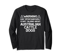 Warning May Start Talking About Australian Cattle Dogs Maglia a Manica