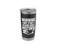 Warning May Start Talking About History Citazione divertente Bicchiere termico in acciaio inox doppia parete