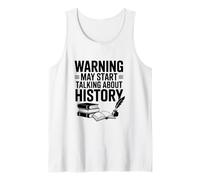 Warning May Start Talking About History Citazione Divertente Canotta